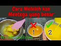 CARA MELELEHKAN MENTEGA YANG BENAR