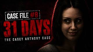 Casey Anthony: 31 Days Before Anyone Reported Caylee Missing