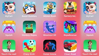 My Cat, Boost Buddies, Minion Rush, Factory Inc, Squish, Monkey Ropes, Shootout 3D, Rope Rescue