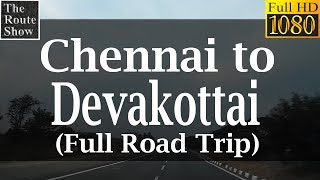 Drive to Devakottai from Chennai | Full Road Trip | Full HD Video