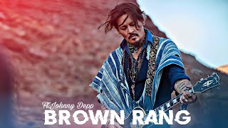 Brown Rang Ftjohnny Depp Edit  Johnny Depp 4k🤤status  Harsh Editz