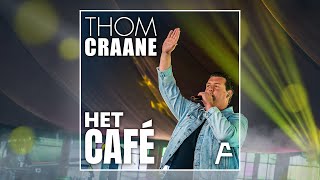 Thom Craane - Het Café