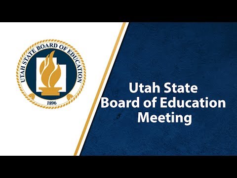 Utah State Board Of Education Board Meeting 9-6-18 - YouTube