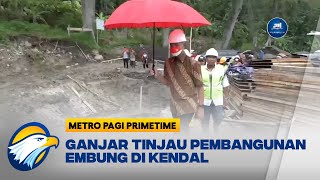 Ganjar Tinjau Pembangunan Embung di Kabupaten Kendal