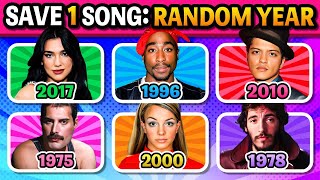 SAVE ONE SONG: RANDOM YEAR 🎶 (6 Songs Challenge) | Music Quiz 2025