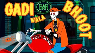 Gadi Wala Bhoot | Full Video | Dj Song | Suraj Dev Vip ft. Devarjun