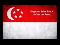 [HD] Singapura Suite: Part 1 - Jan Van der Roost