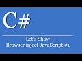 Let's Show #180 - C# Visual Studio .NET Tutorial - WebBrowser Inject JavaScript #1