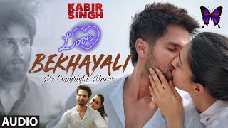 ARIJIT SINGH VERSION: Bekhayali (LYRICAL) | Kabir Singh | Shahid K,Kiara A | No Copyright Hindi Song