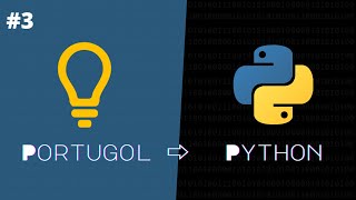 Migrando de Portugol Studio para Python #3 - Desvios condicionais