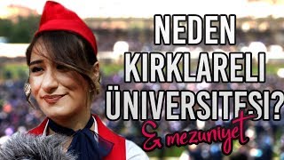 Neden Kırklareli ? | Kırklareli Üniversitesi Mezuniyet Röportajı #21