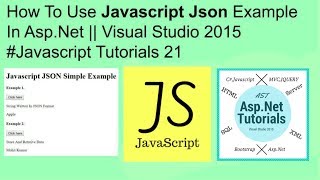 How to use javascript json example in asp.net || visual studio 2015 #javascript tutorials 21