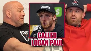 Why Dana White called Logan Paul!