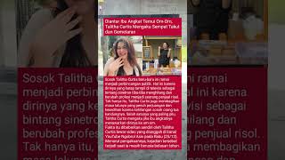 Talitha Curtis di antar ibu angkat temui om om #trendingshorts #celebrity #fyp #funny #fypシ゚