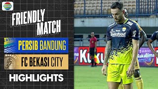 Highlights - Persib Bandung VS FC Bekasi City | Friendly Match