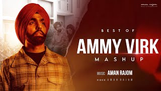 Ammy Virk - Mashup | Aman Rajom |  Mashup Version