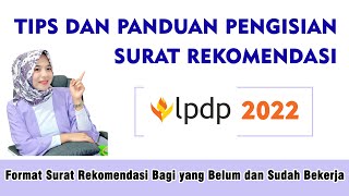 Tips dan Panduan Pengisian Surat Rekomendasi LPDP 2022