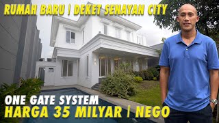 Rumah Baru | Deket Senayan City | One Gate System | Harga 35 Milyar | Nego