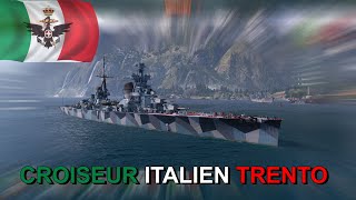 Comment jouer le Trento ; Croiseur lourd T6 Italien (Replay commenté) | World of Warships FR