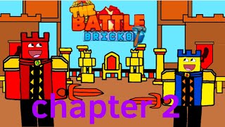 Chapter 2 animation | The battle bricks