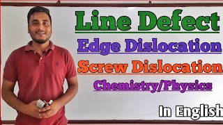 Line defect in Crystals | Edge Dislocation | Screw Dislocation.. @GTScienceTutorial