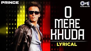 O Mere Khuda Dil Hua Fida - Lyrical | Prince | Vivek Oberoi | Atif Aslam | Bollywood Hits|Hindi Hits