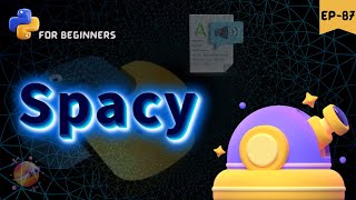Introduction to Spacy 🧑🚀🚀 || python for beginners