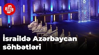 İsraildə “Cənubi Azərbaycan” mövzusu gündəmə gəlib