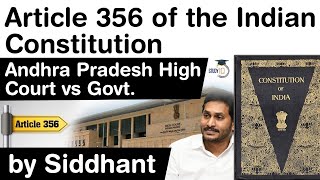 Article 356 of the Indian Constitution explained - Andhra Pradesh High Court vs Government #UPSC