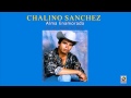 Chalino Sánchez - Anastacio Pacheco