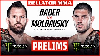 BELLATOR MMA 273: Bader vs. Moldavsky | Monster Energy Prelims | DOM