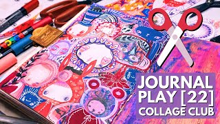 Journal Play [22] - COLLAGE CLUB