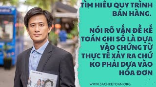 Tìm Hiểu Quy Trình Bán Hàng Và Theo Dõi Công Nợ Phải Thu. Kế Toán Ghi Sổ Là Dựa Vào Chứng Từ...