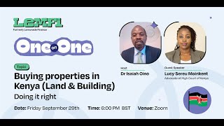 Buying properties in Kenya ( Land & Building): Doing it right  | LemFi Webinars