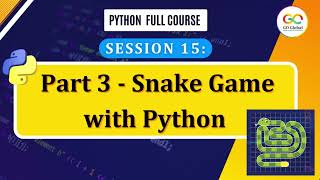 Part - 3 Snake Game with Python | Snake Game using Python | python Programming