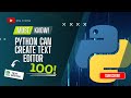 Build a Professional Text Editor in Python (Step-by-Step)