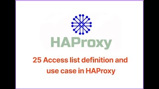 25 Access list definition and use case in HAProxy