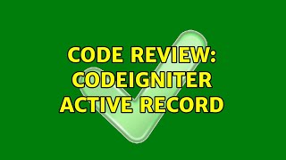 Code Review: Codeigniter active record
