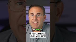 What Happens When Tech Teams Trust Ai Blindly