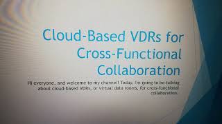 Cloud-Based Virtual Data Rooms (VDRs) for Cross-Functional Collaboration
