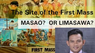 Readings in Philippine History-Analysis on the Site of the First Mass-  Butuan?  or Limasawa?