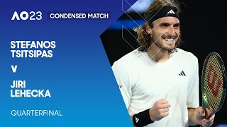 Stefanos Tsitsipas v Jiri Lehecka Condensed Match | Australian Open 2023 Quarterfinal