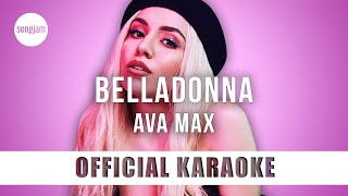 Ava Max - Belladonna (Official Karaoke Instrumental) | SongJam