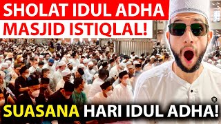 Sholat Idul Adha In Jakarta Indonesia!🇮🇩 - Atmosphere in Masjid Istiqlal