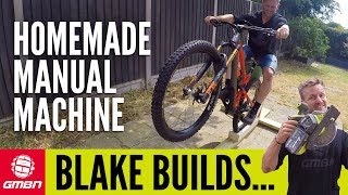 Blake Builds A Manual Trainer