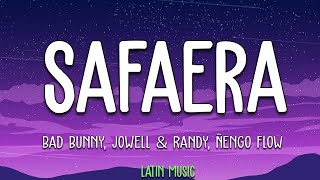 Bad Bunny, Jowell & Randy, Ñengo Flow – Safaera – Letra♫