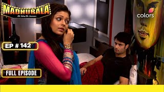 Madhubala – Ek Ishq Ek Junoon | Full Episode #142 | RK falls for Madhubala | Colors TV