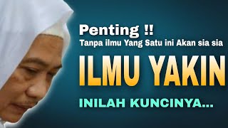 Abuya Uci Turtusi | ILMU YAKIN