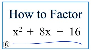 How to Solve x^2 + 8x + 16 = 0 by Factoring