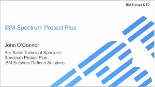 IBM Spectrum Protect PLUS - technical deep dive of v10.1.0 - Presentation